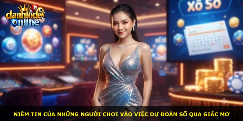 Niềm tin của những người chơi vào việc dự đoán số qua giấc mơ