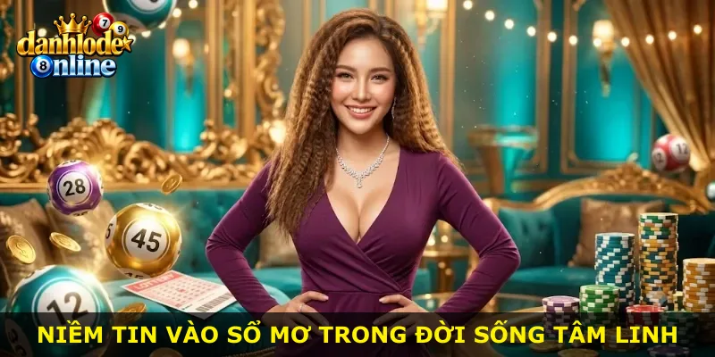 Niềm tin vào sổ mơ trong đời sống tâm linh