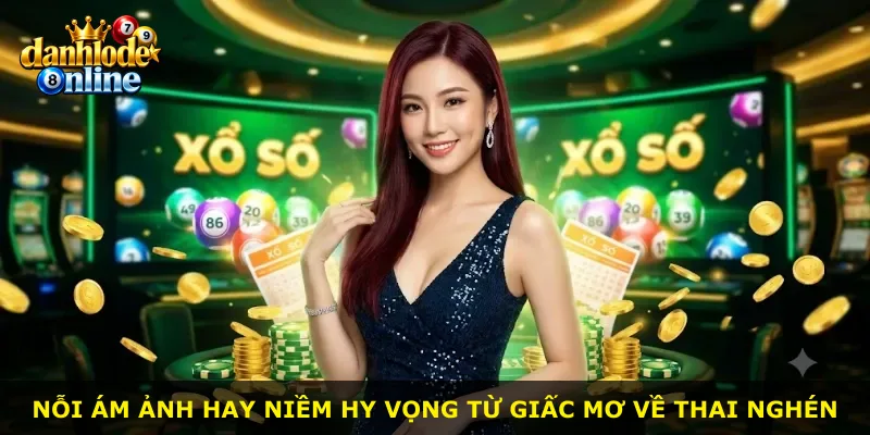 Nỗi ám ảnh hay niềm hy vọng từ giấc mơ về thai nghén